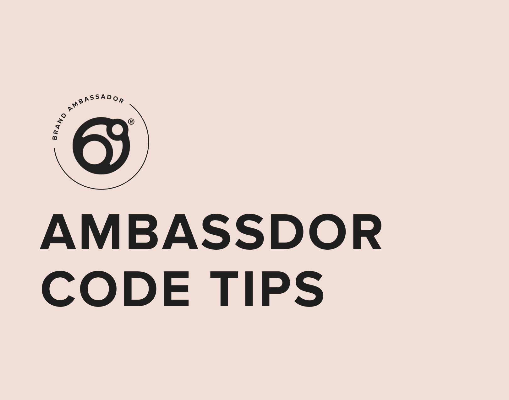 Ambassador Code Tips